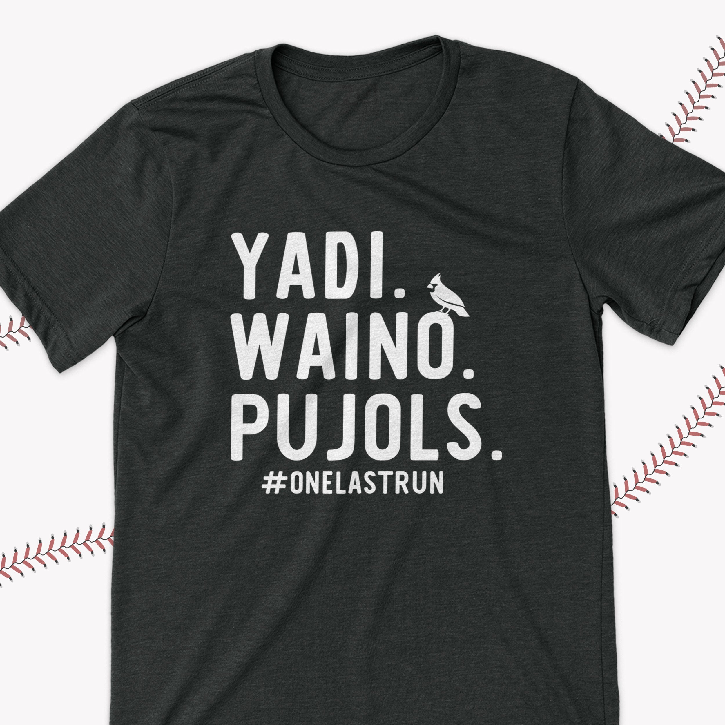 St. Louis Baseball One Last Run St. Louis Yadi Waino Pujols 2022 The Final  Ride T-Shirts